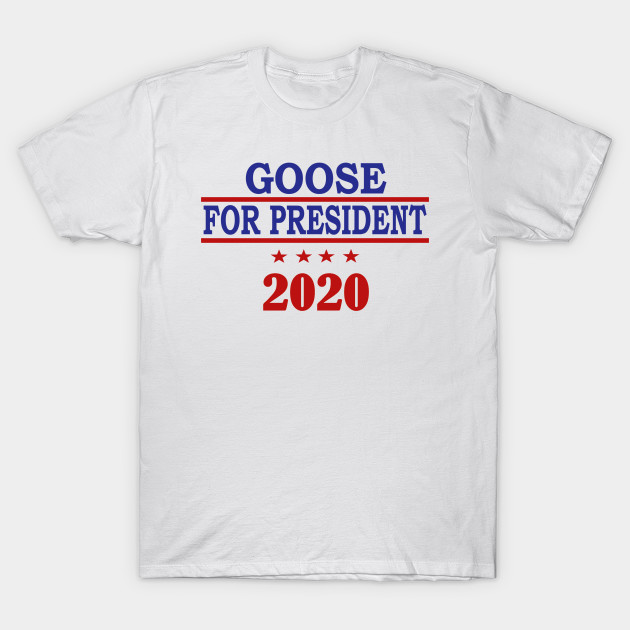Goose for President